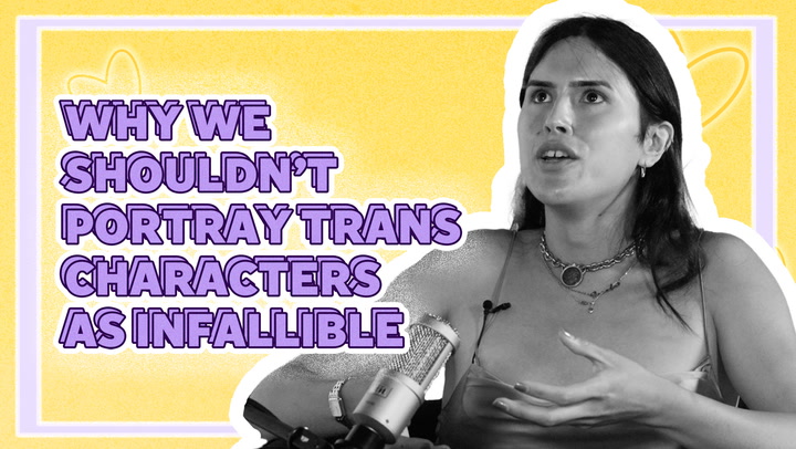 Author Nicola Dinan on the problem with portraying trans characters as 'overly virtuous'