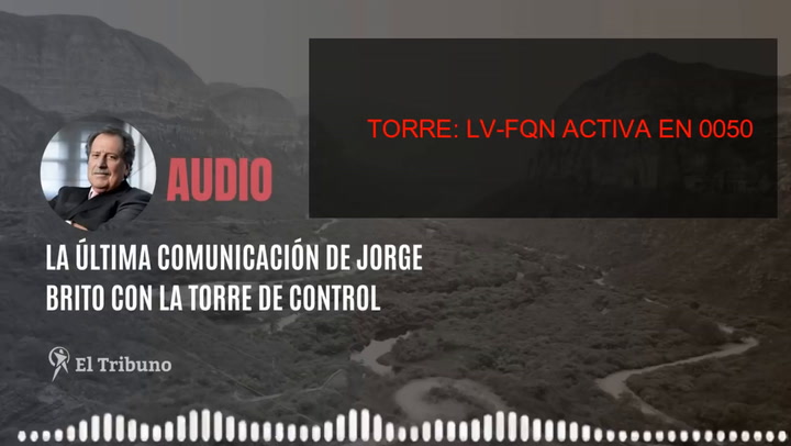 Última comunicación de Jorge Brito con la torre de control - Fuente:  El Tribuno Redes Sociales