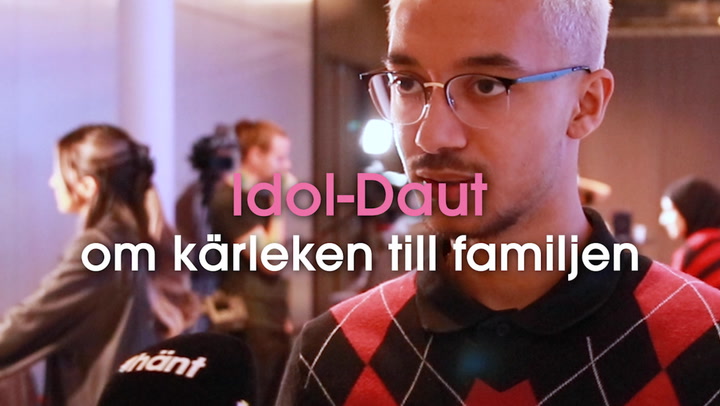 Idol-Daut om starka kärleken till familjen