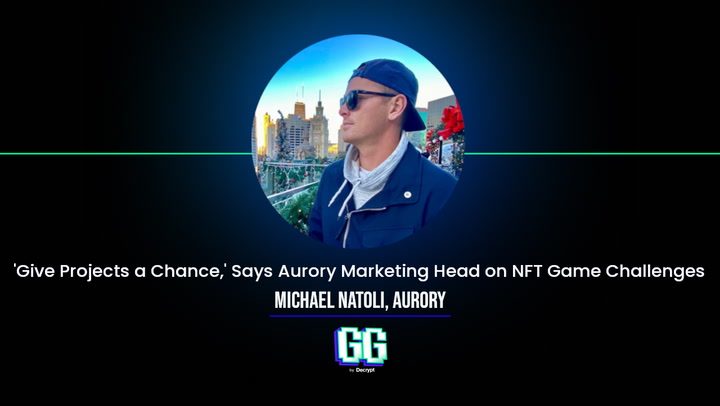 ‘Give Projects a Chance,’ Says Aurory’s Michael Natoli on NFT Game Challenges