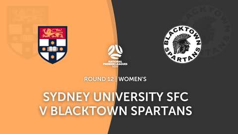 Round 12 - NPL Women's NSW Sydney University SFC v Blacktown Spartans