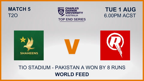 1 August - CDU Top End Series - Match 5 - Pakistan A v Renegades - World Feed