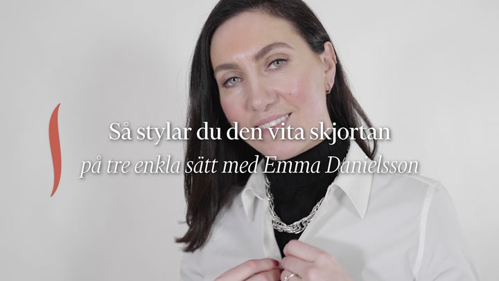 Så stylar du den vita skjortan – på tre enkla sätt med Emma Danielsson