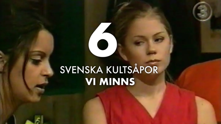 6 svenska kultsåpor vi minns