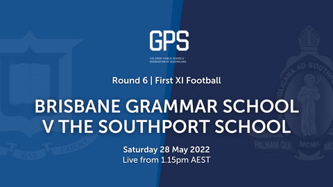 28 May - GPS QLD Football - R6 - Brisbane Grammar v The Southport