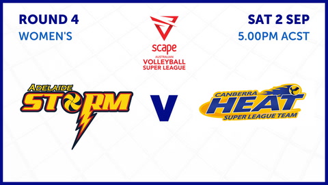 2 September - Super League Volleyball - Women's - Round 4 - Adelaide Storm v Canberra Heat