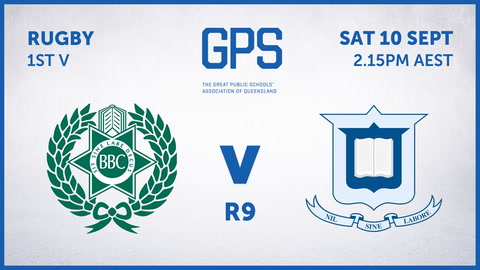 10 September - GPS QLD Rugby - R9 - BBC v BGS