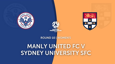 Round 10 - NPL Women's NSW Manly United FC v Sydney University SFC