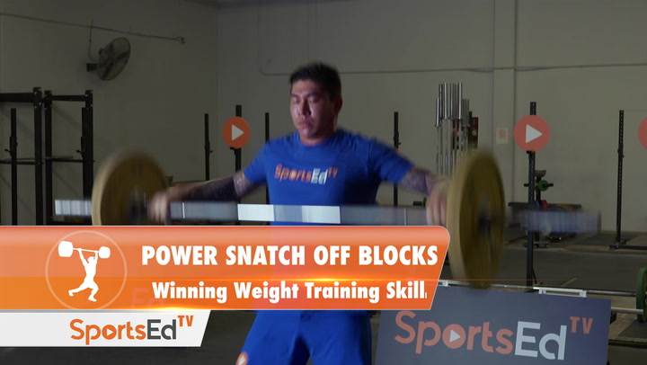 Power Snatch Off Blocks - Winning Weight Training Skill