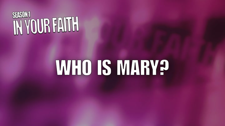 S1 E9 | Who Is Mary?