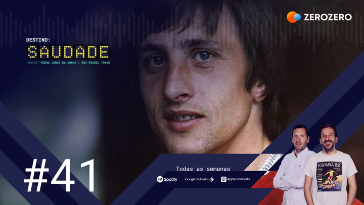 Ep. 41: «Eu é mais golos» e a Holanda mágica do senhor Cruyff