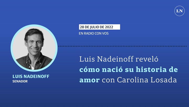 Luis Nadeinoff reveló cómo nació su historia de amor con Carolina Losada