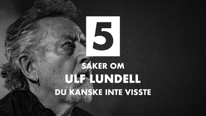 5 saker om Ulf Lundell du kanske inte visste