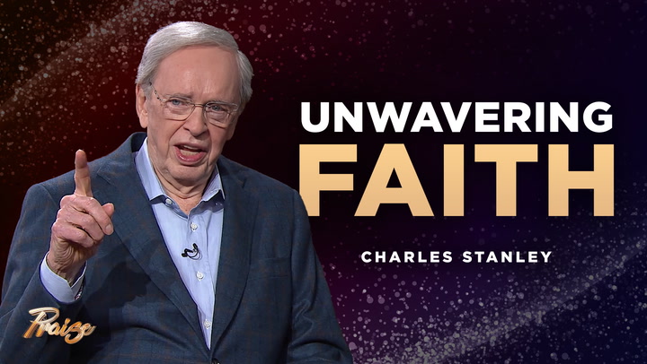Praise | Charles Stanley | October 12, 2020