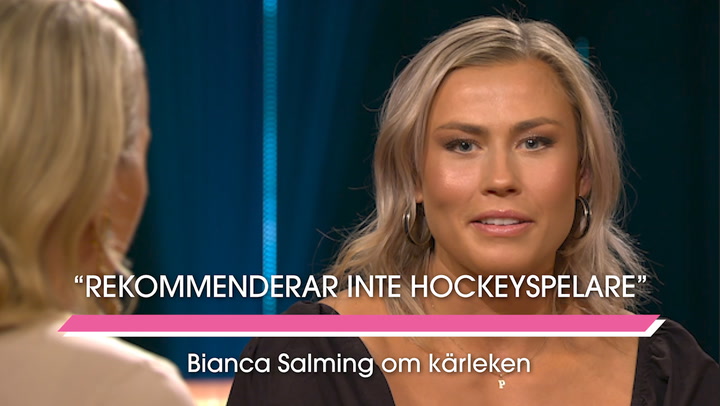 Bianca Salmings kärlek ”Rekommenderar inte hockeyspelare”