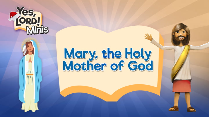 BONUS: Solemnity of Mary Mother of God | Yes, Lord!