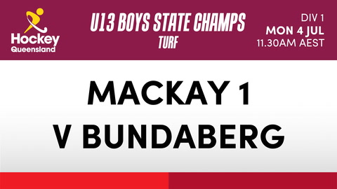4 July - Hockey Qld U13 Boys State Champs - Day 2 - Mackay 1 V Bundaberg