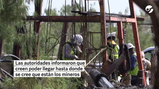 Hay "condiciones" para entrar a mina con 10 atrapados en México
