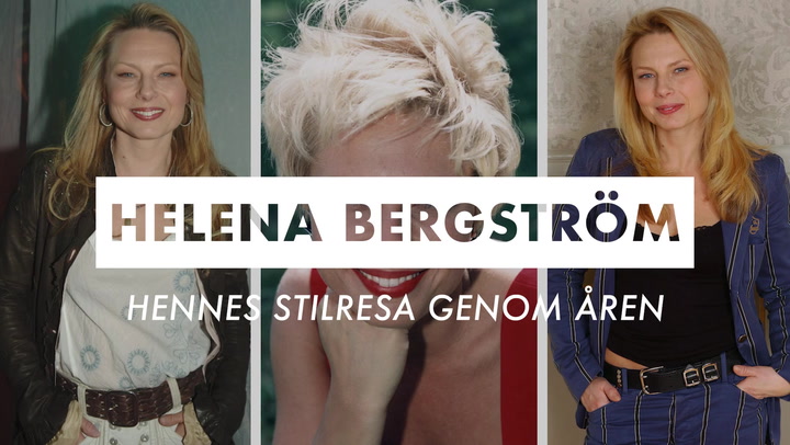 Helena Bergströms stilresa genom åren