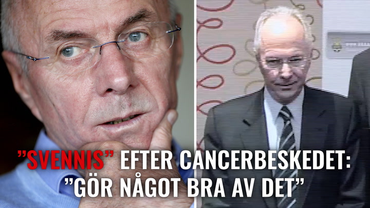 Sven-Göran ”Svennis” Eriksson efter cancerbeskedet: ”Gör något bra av det”