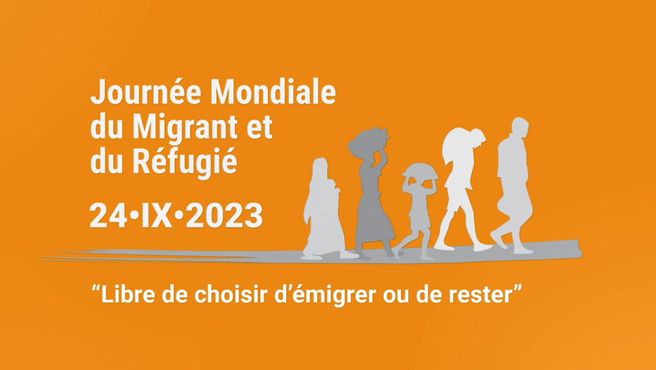 Migrer est aujourd'hui pour beaucoup l'unique choix | Journée Mondiale du Migrant et du Réfugié