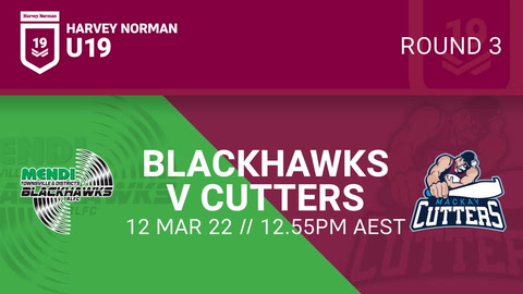 12 March - Harvey Norman U19s Round 3 - Townsville Blackhawks v Mackay Cutters