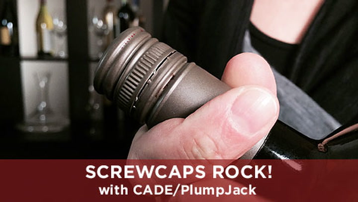 Screwcaps Rock! with CADE/PlumpJack