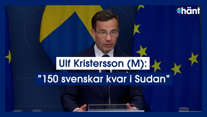 Ulf Kristersson (M): ”150 svenskar kvar i Sudan”