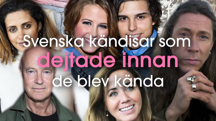 Svenska kändisar som dejtade innan de blev kända