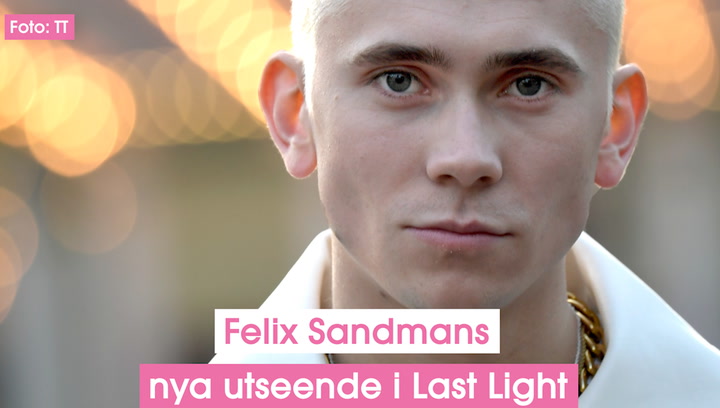 Felix Sandmans nya utseende i Last Light: ”Det kliade väldigt mycket”