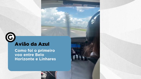  Avião da Azul decolou às 12h50 do Aeroporto Internacional de Confins e pousou por volta das 14h30 em Linhares, no Norte do Estado, nesta segunda-feira (4)