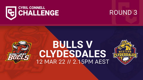 12 March - Cyril Connell Challenge Round 3 - Wide Bay Bulls v Western Clydesdales