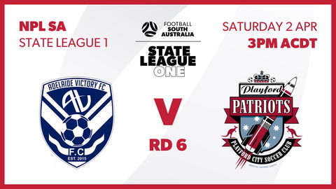 2 April - SA State League 1 - Round 6 - Adelaide Victory v Playford City