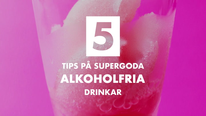 TV: 5 tips på supergoda alkoholfria drinkar