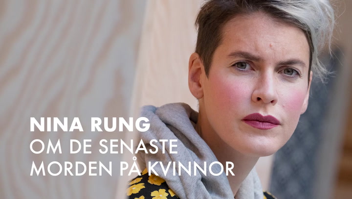 Intervju med Nina Rung om de senaste morden på kvinnor
