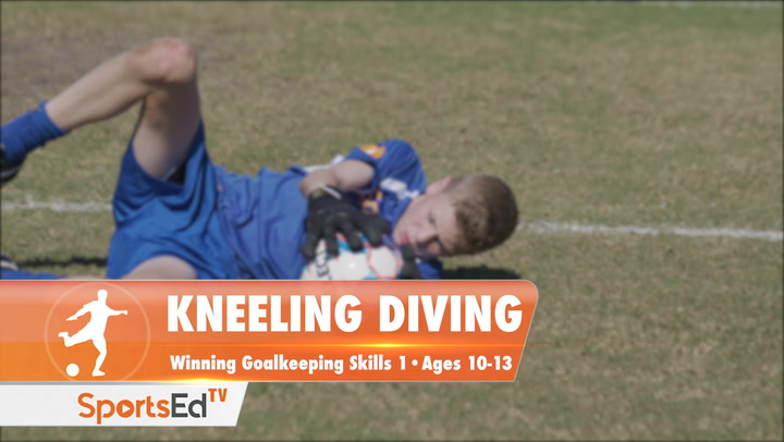 KNEELING DIVING - Winning Goalkeeping Skills 1 • Ages 10-13