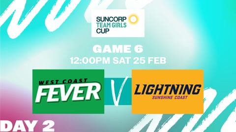 25 February - Netball Australia Team Girls Cup - D2 - Fever v Lightning
