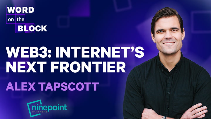 Alex Tapscott: Web3 as Internet's Next Frontier