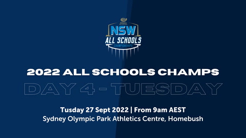 27 September - Athletics NSW - All Schools Championship - Day 4 - Gameday Stream