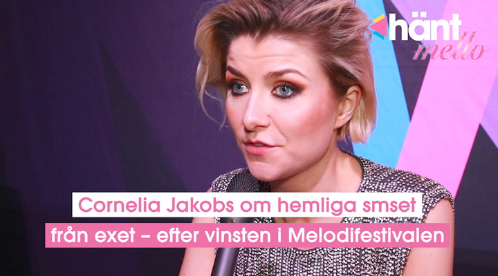 Cornelia Jakobs om hemliga smset från exet – efter vinsten i Melodifestivalen