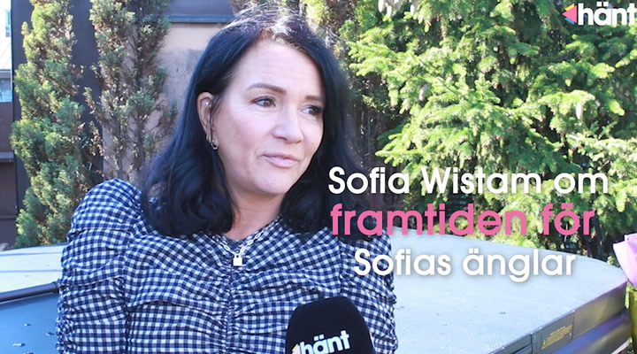 Sofia Wistams framtids besked för Sofias änglar: ”Kommer aldrig läggas ner”