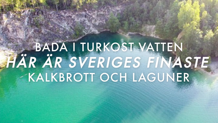 Bada i turkost vatten – här är Sveriges finaste kalkbrott och laguner