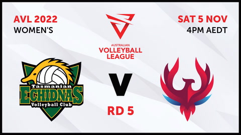 5 November - Australian Volleyball League Womens 2022 - R5 - Tasmania Echidnas v NSW Phoenix