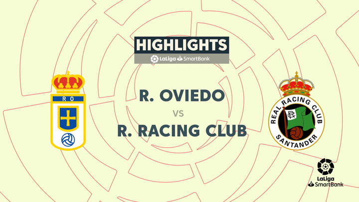 LaLiga SmartBank (J41): Resumen y gol del Oviedo 1-0 Racing