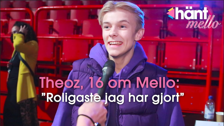 Theodor "Theoz" Haraldsson, 16 om Mello: ”Roligaste jag har gjort”