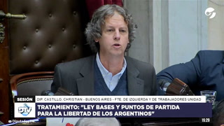  El diputado Christian Castillo definió a la ley como "Ley de Bases para la destrucción nacional”