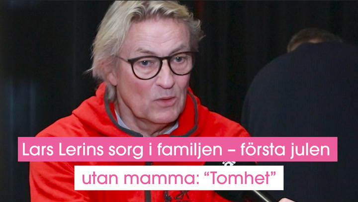 Lars Lerins sorg i familjen – första julen utan mamma: “Tomhet”