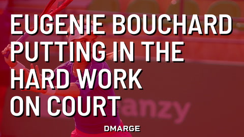 Eugenie Bouchard putting in the hard work on court.