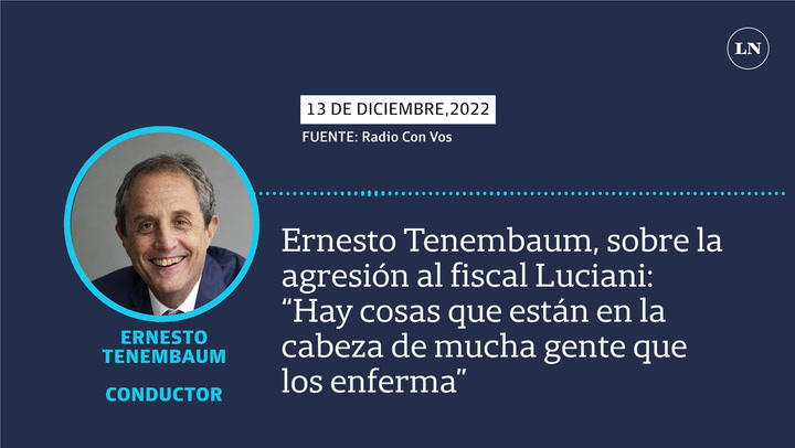 Ernesto Tenembaum opinó sobre la agresión al fiscal Luciani