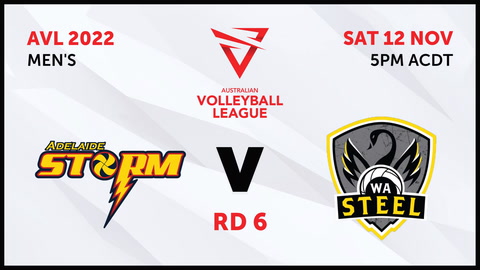 12 November - Australian Volleyball League Mens 2022 - R6 - Adelaide Storm v WA Steel